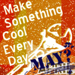 April Challenge: Make Something Cool Every Day